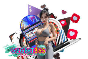 g2gbet365 เข้าสู่ระบบ